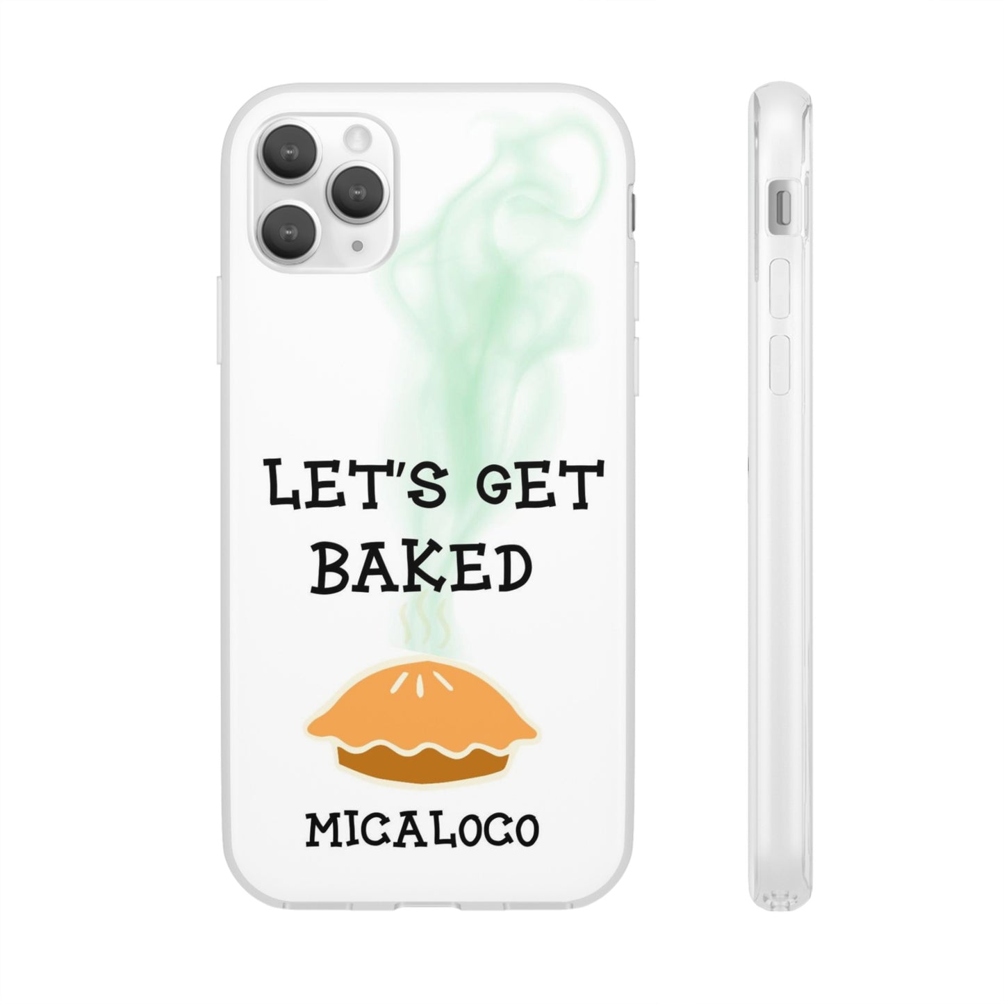 LET'S GET BAKED (WHT) IPHONE FLEXI PH CASE