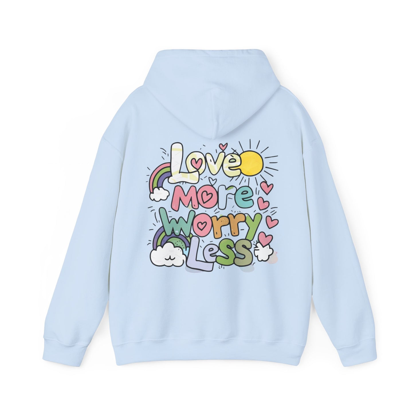 LOVE MORE WORRY LESS CLASSIC HOODIE