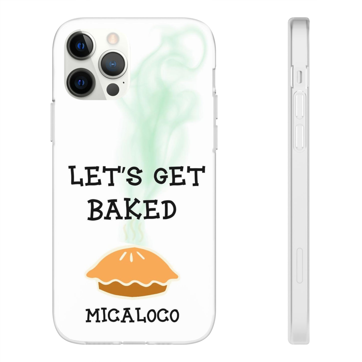 LET'S GET BAKED (WHT) IPHONE FLEXI PH CASE