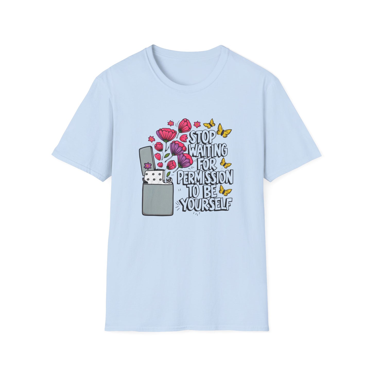 STOP WAITING TO BE YOURSELF CLASSIC FIT T-SHIRT