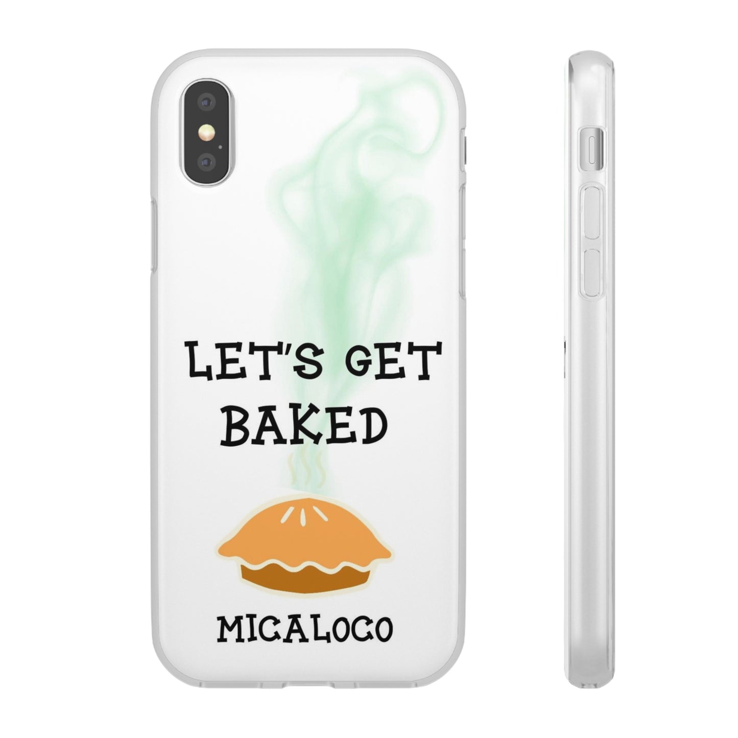 LET'S GET BAKED (WHT) IPHONE FLEXI PH CASE