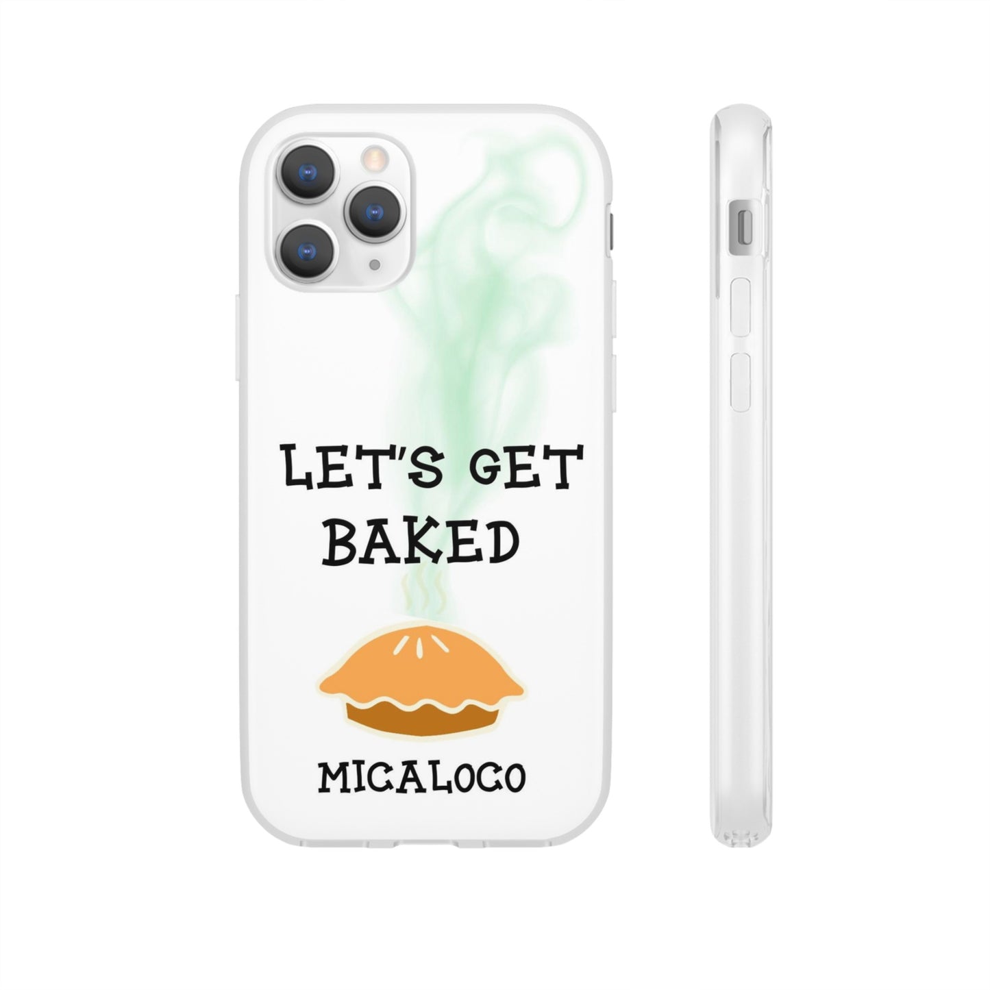 LET'S GET BAKED (WHT) IPHONE FLEXI PH CASE