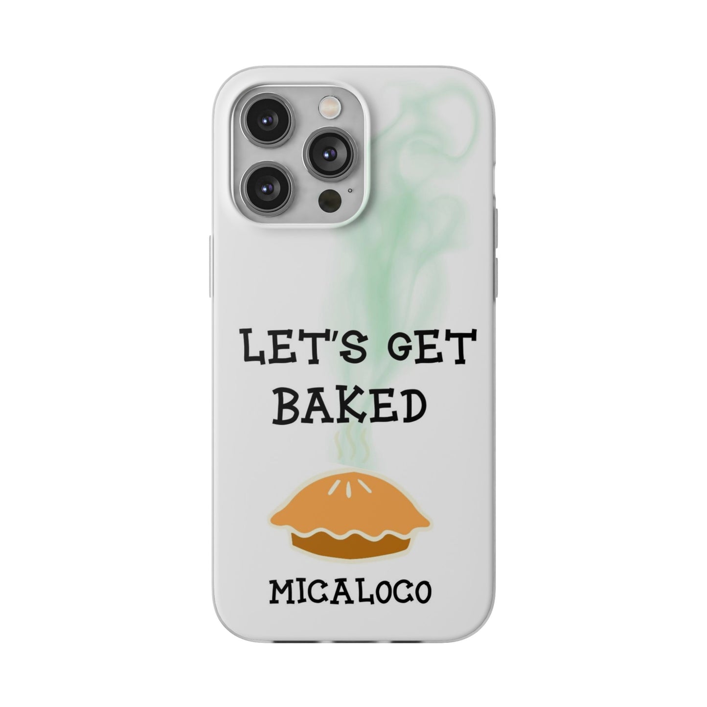 LET'S GET BAKED (WHT) IPHONE FLEXI PH CASE