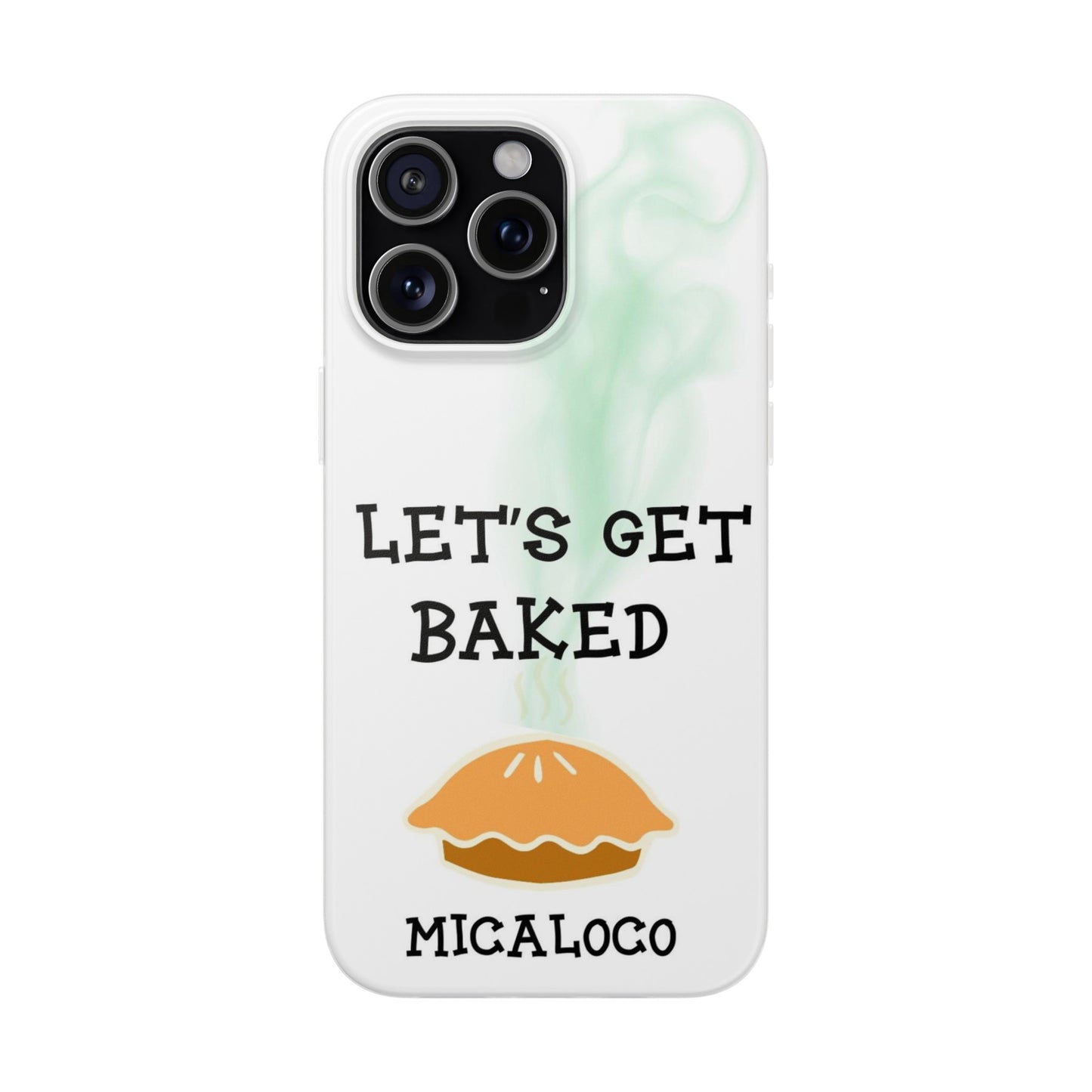 LET'S GET BAKED (WHT) IPHONE FLEXI PH CASE