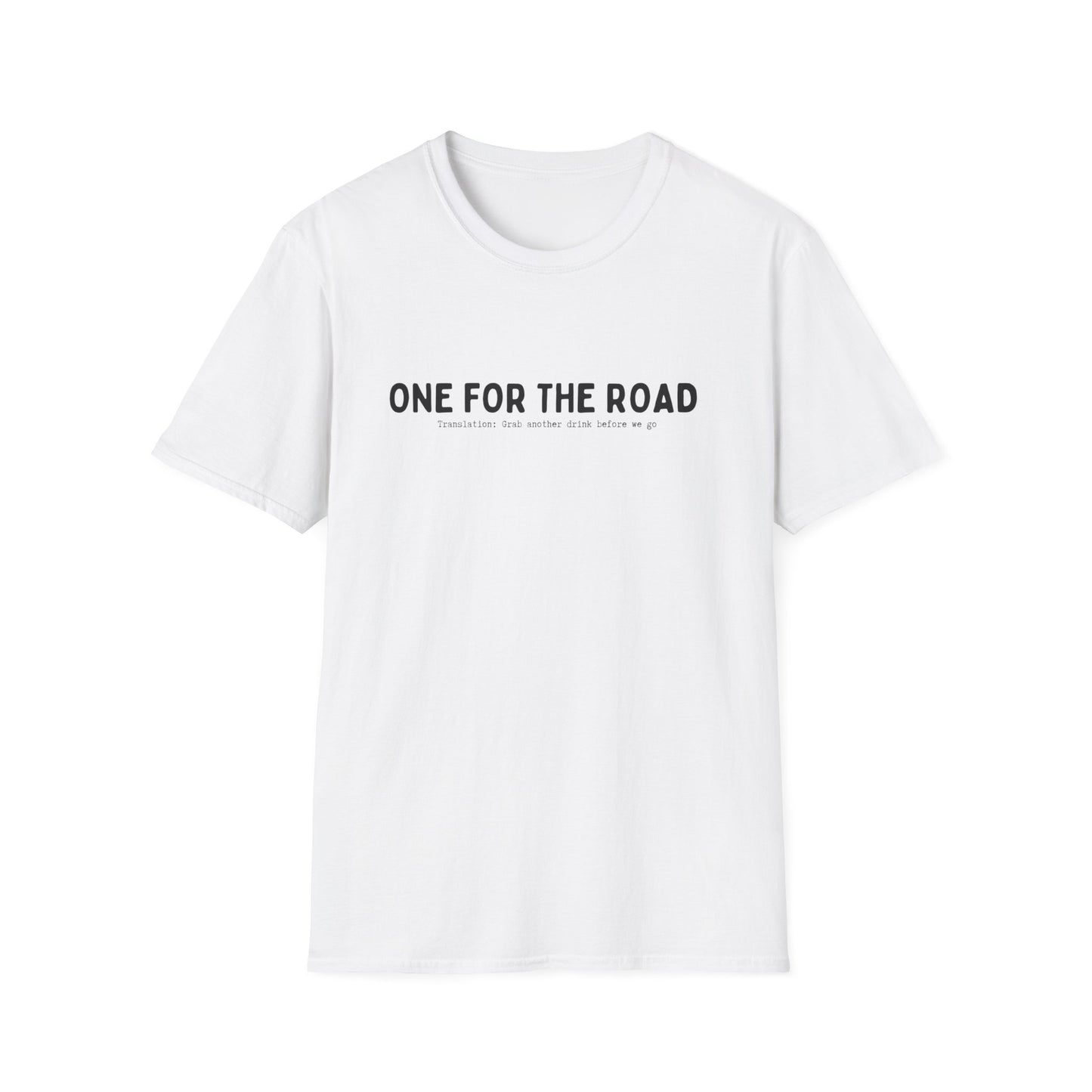 ONE FOR THE ROAD (AUSSIE SLANG) CLASSIC FIT T-SHIRT