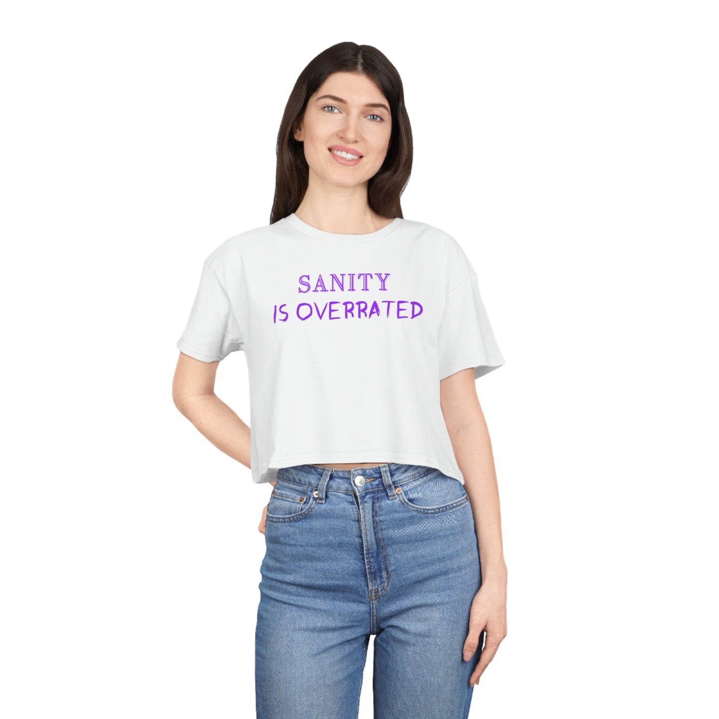 SANITY IS OVERRATED PURPLE CROP T-SHIRT