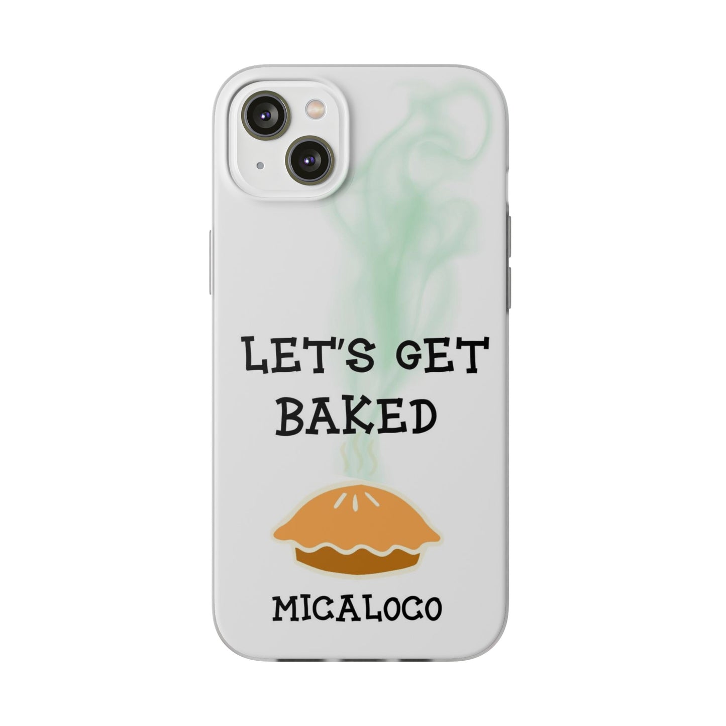LET'S GET BAKED (WHT) IPHONE FLEXI PH CASE
