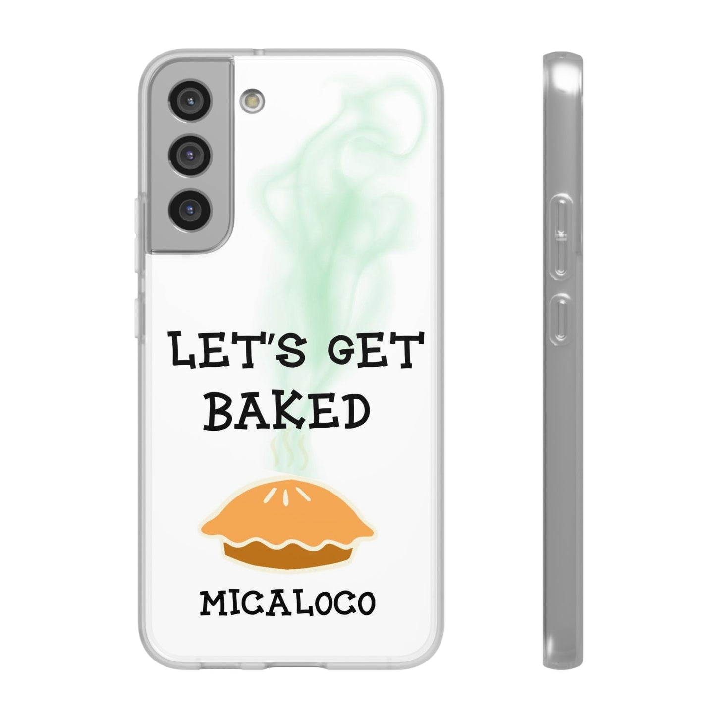 LET'S GET BAKED (WHT) SAMSUNG FLEXI PH CASE