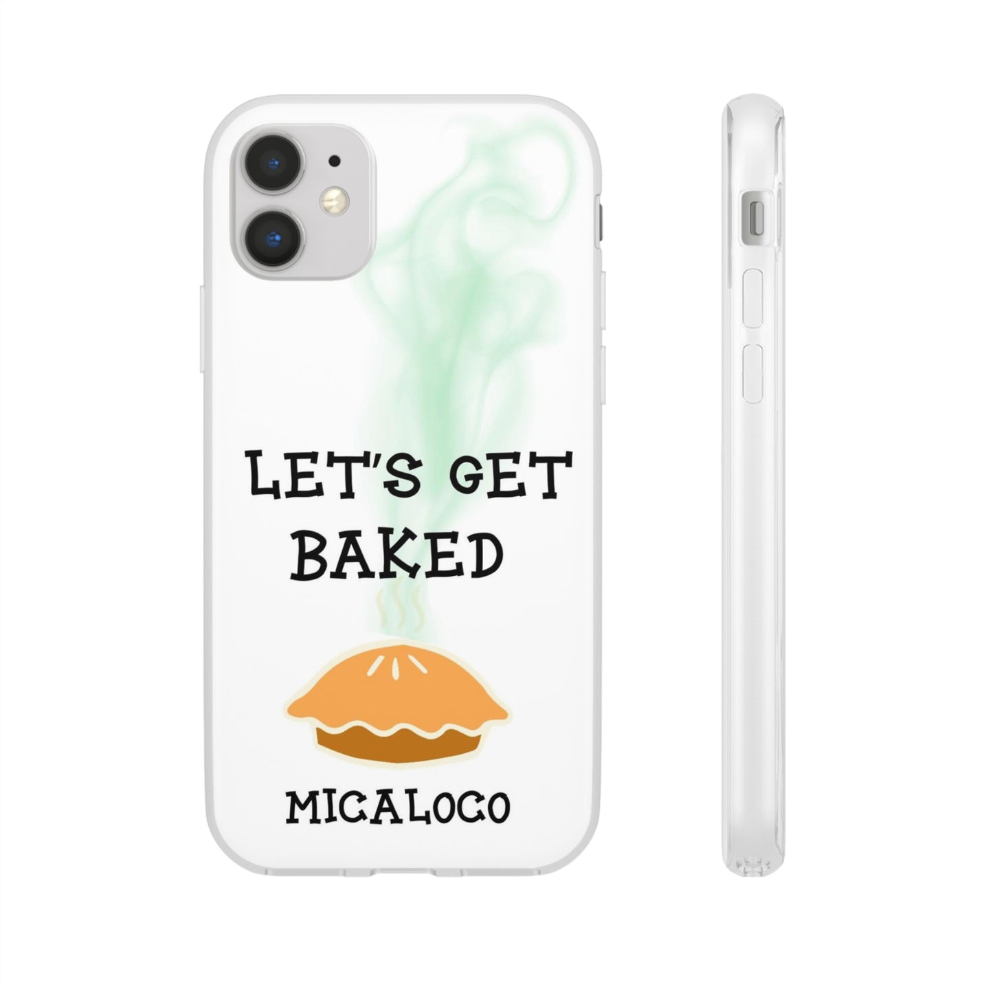 LET'S GET BAKED (WHT) IPHONE FLEXI PH CASE