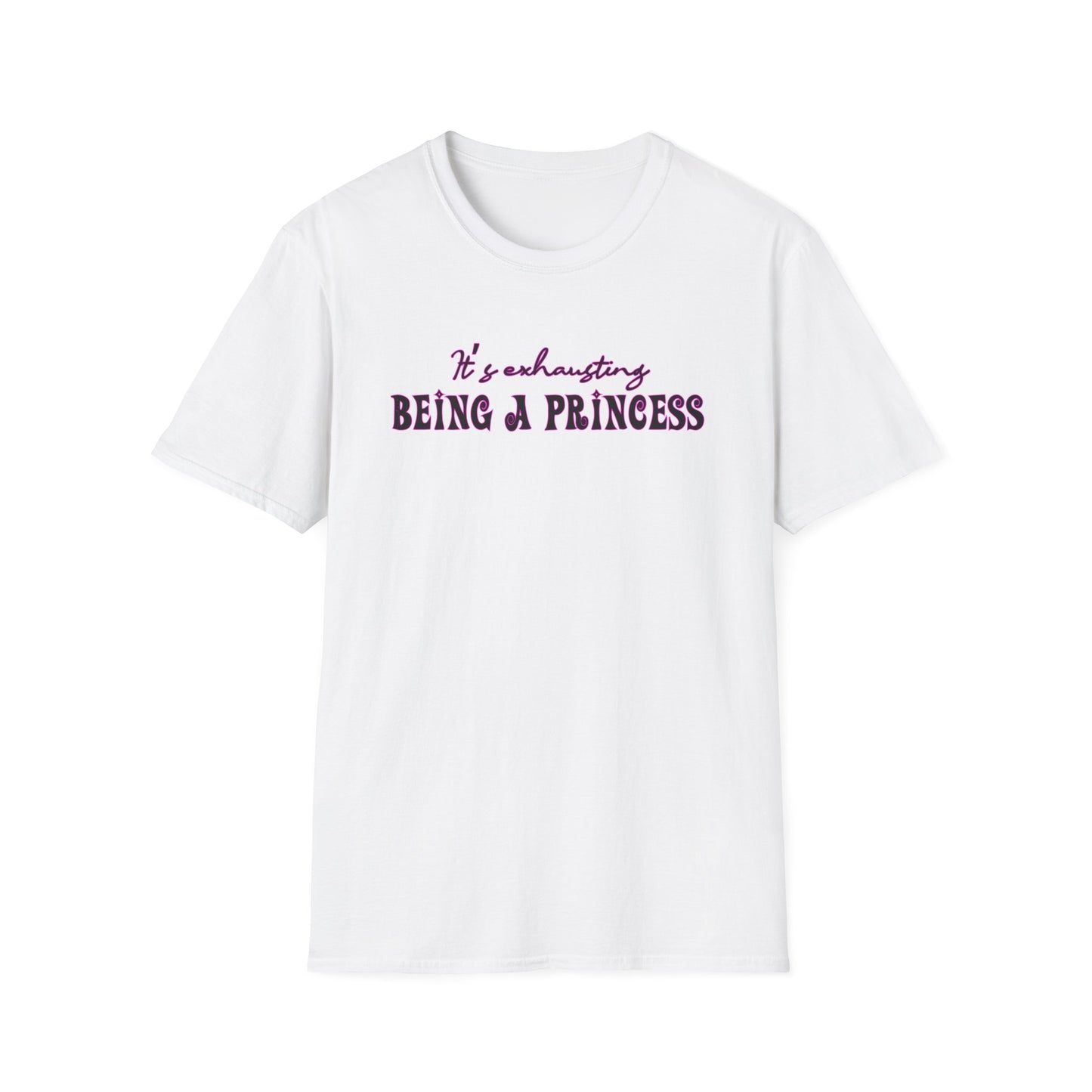 ITS EXHAUSTING BEING A PRINCESS CLASSIC FIT T-SHIRT