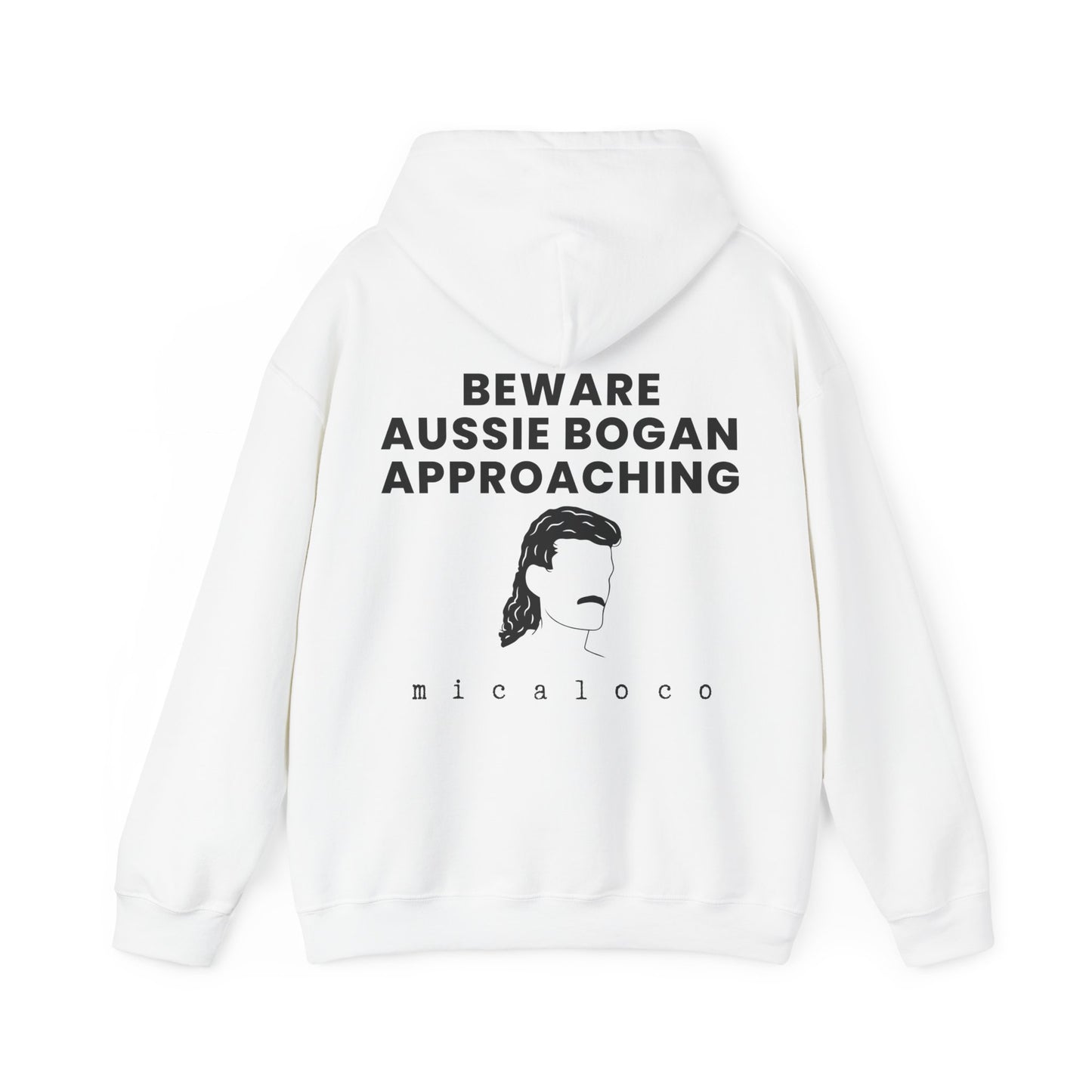 BEWARE AUSSIE BOGAN APPROACHING CLASSIC HOODIE