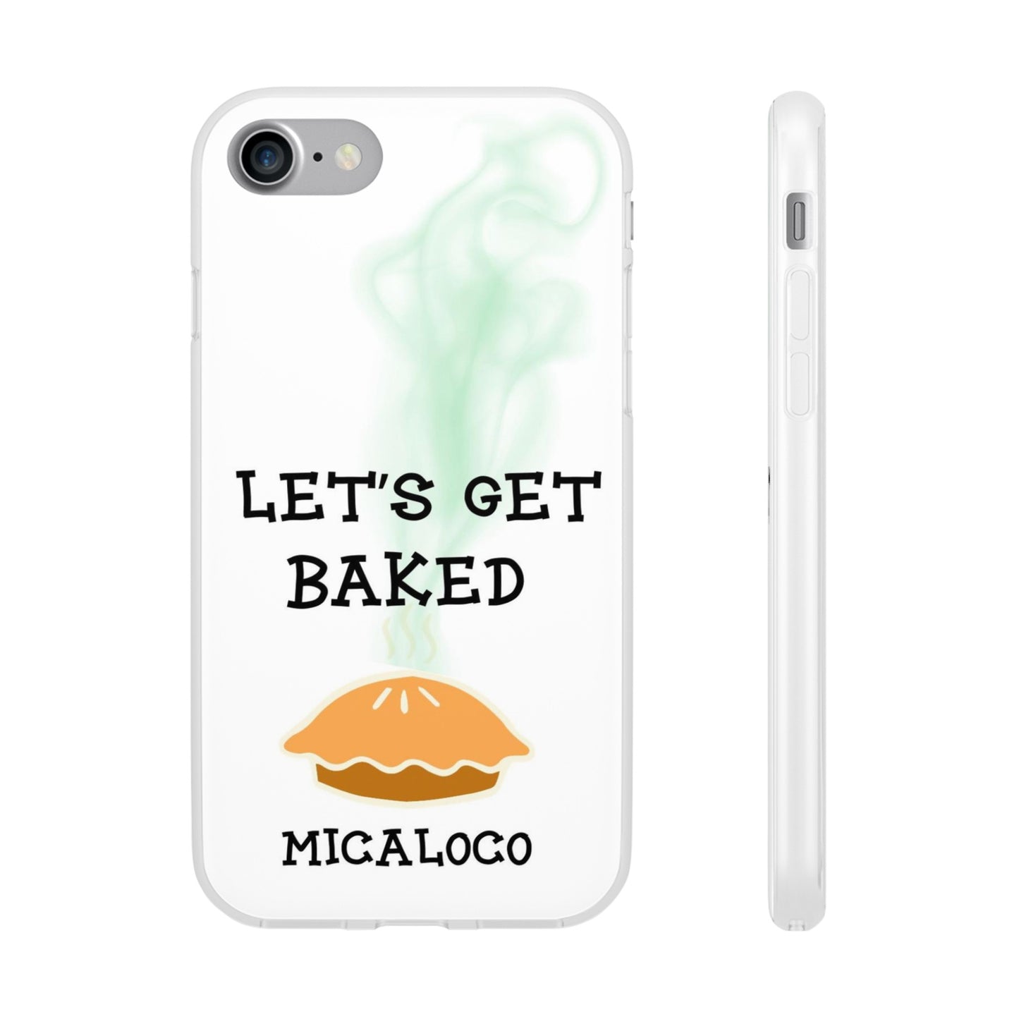 LET'S GET BAKED (WHT) IPHONE FLEXI PH CASE