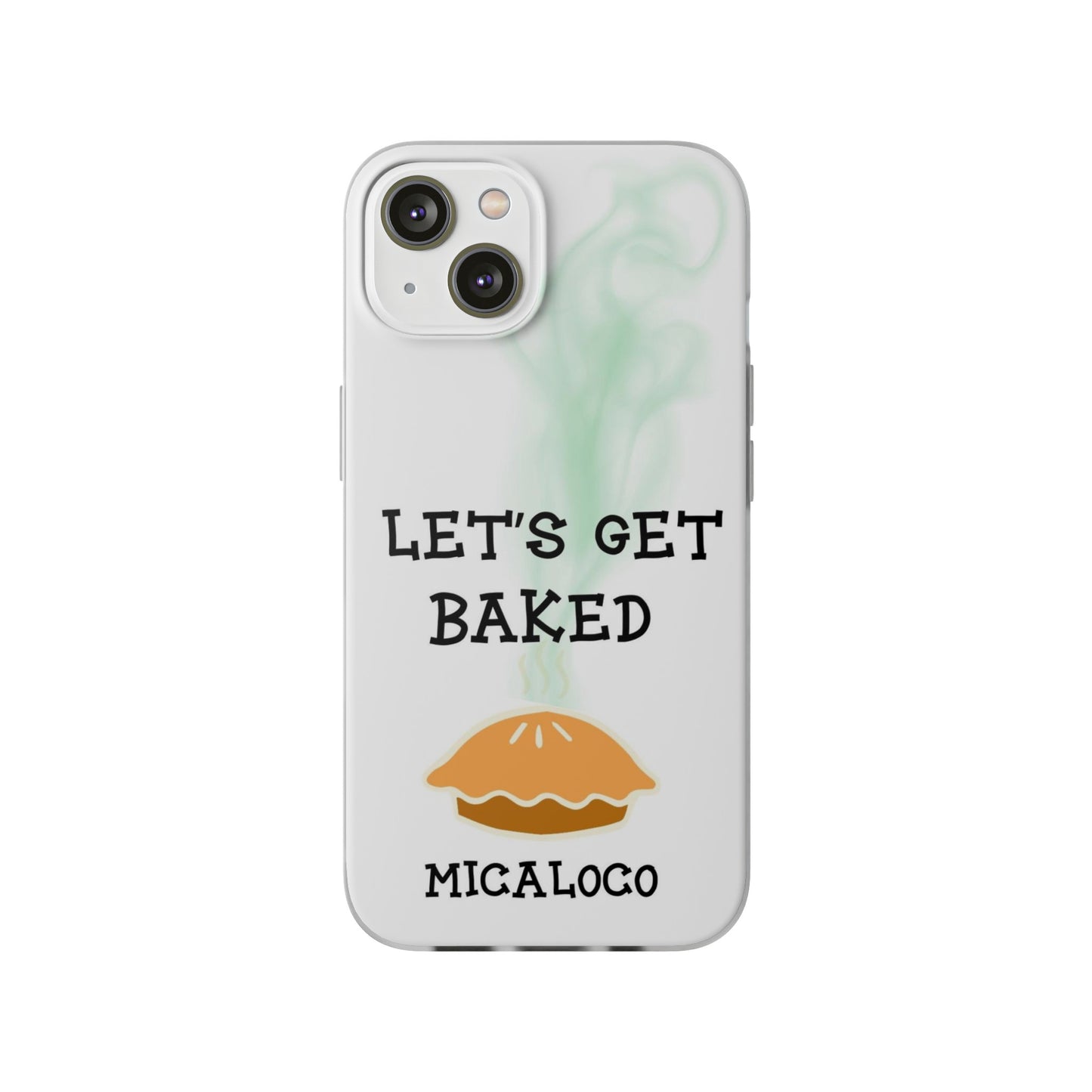 LET'S GET BAKED (WHT) IPHONE FLEXI PH CASE