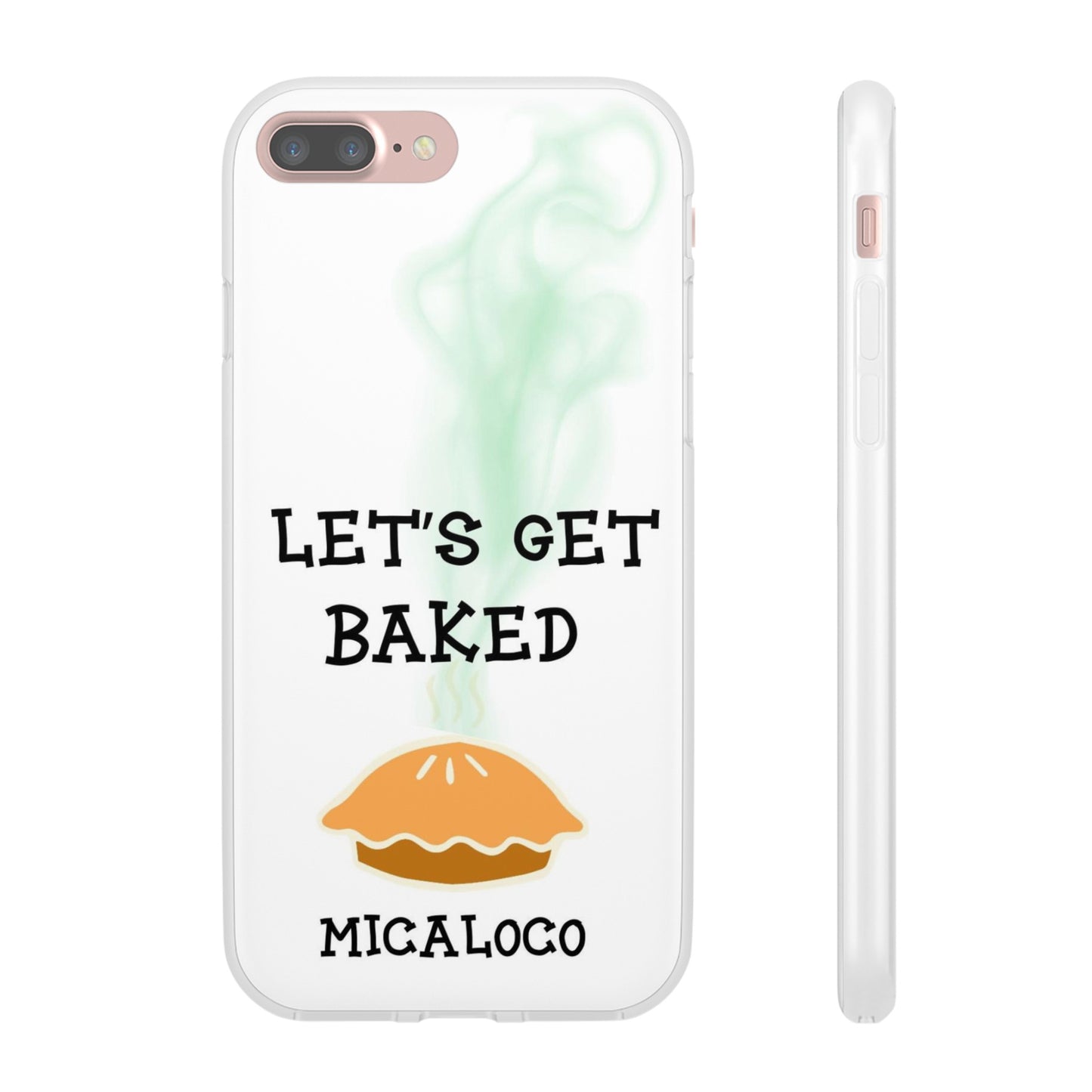 LET'S GET BAKED (WHT) IPHONE FLEXI PH CASE