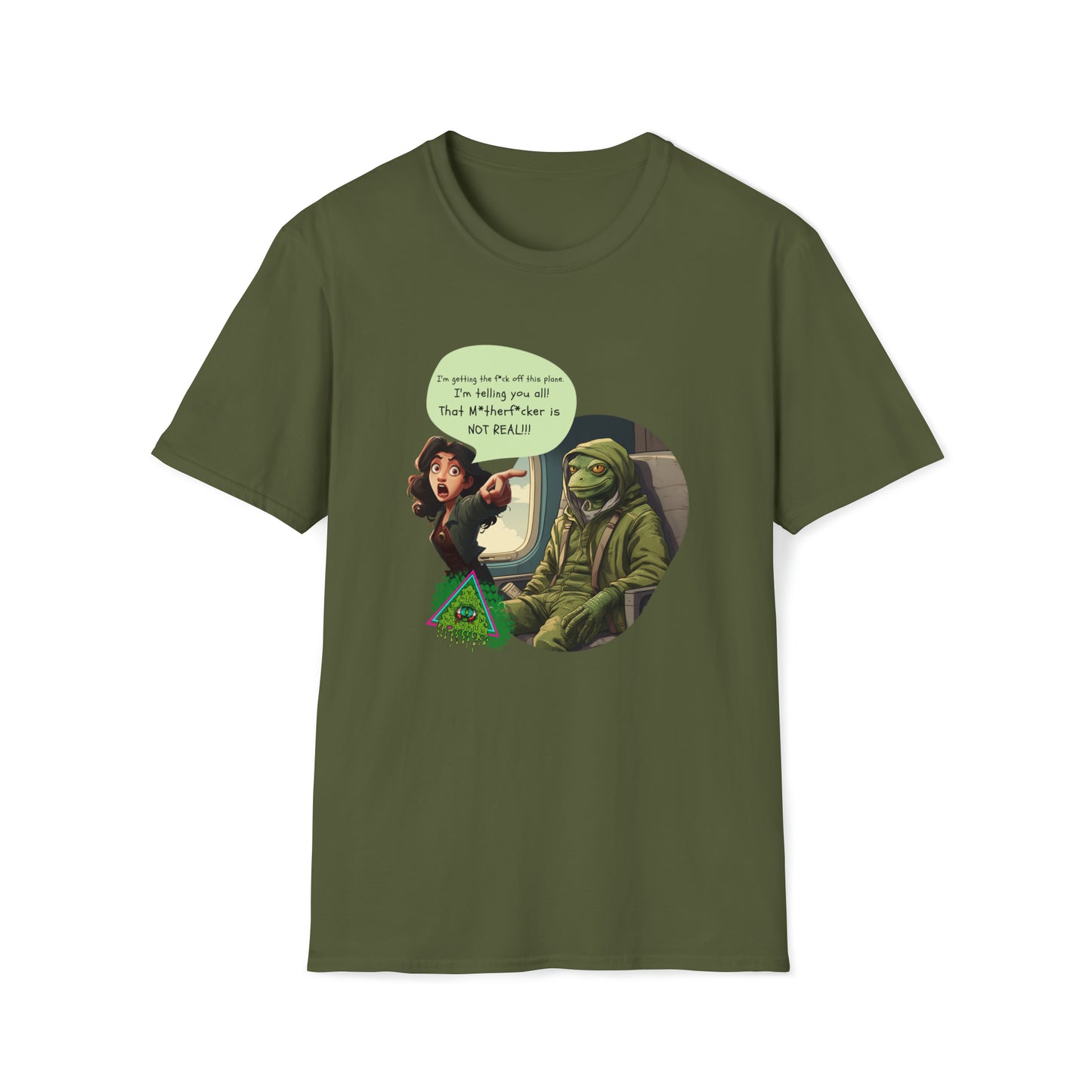 THAT M*THERF*CKER IS NOT REAL T-SHIRT