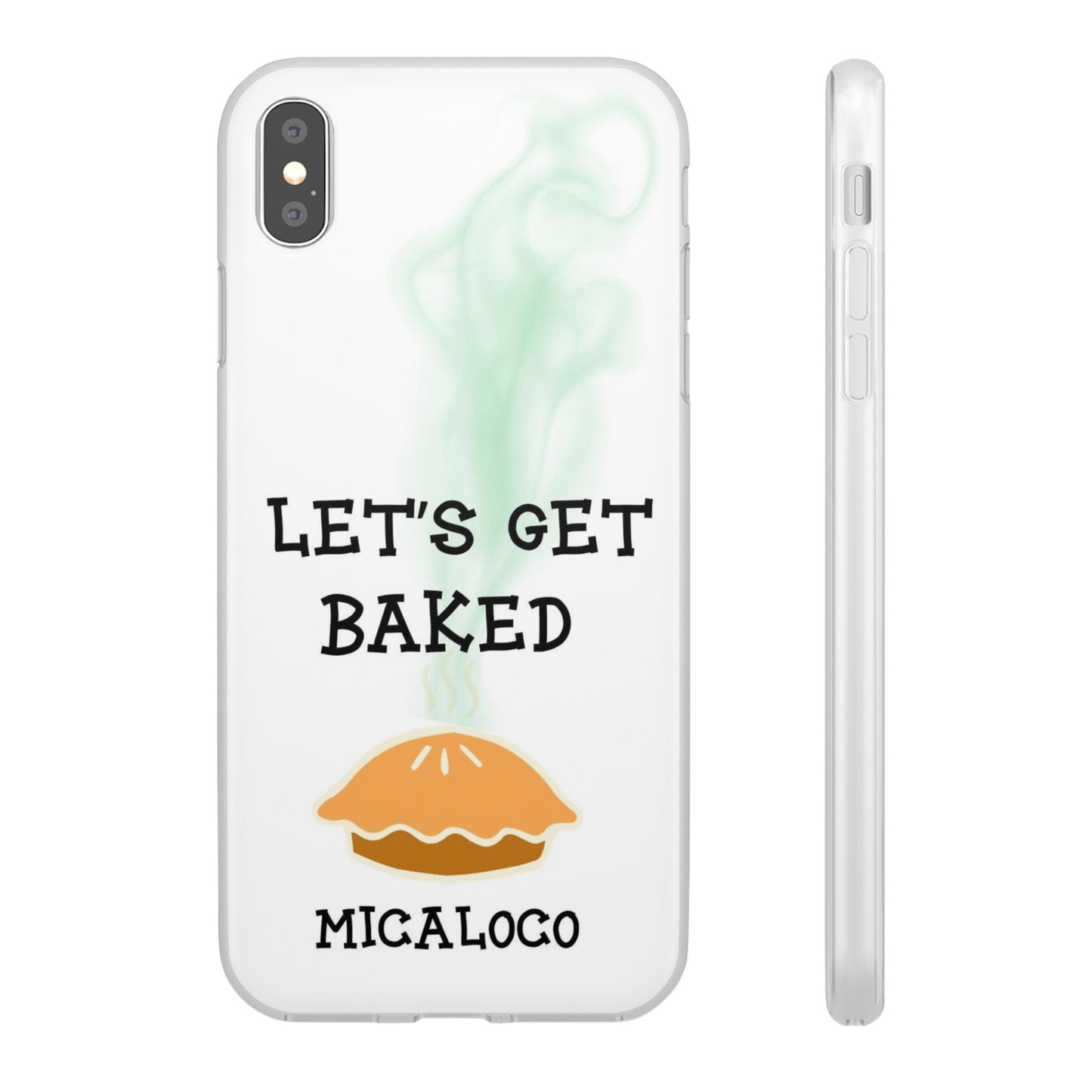LET'S GET BAKED (WHT) IPHONE FLEXI PH CASE