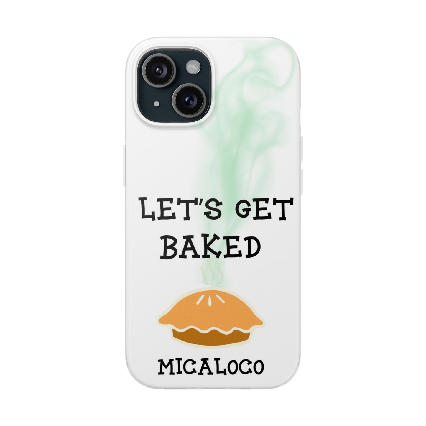 LET'S GET BAKED (WHT) IPHONE FLEXI PH CASE