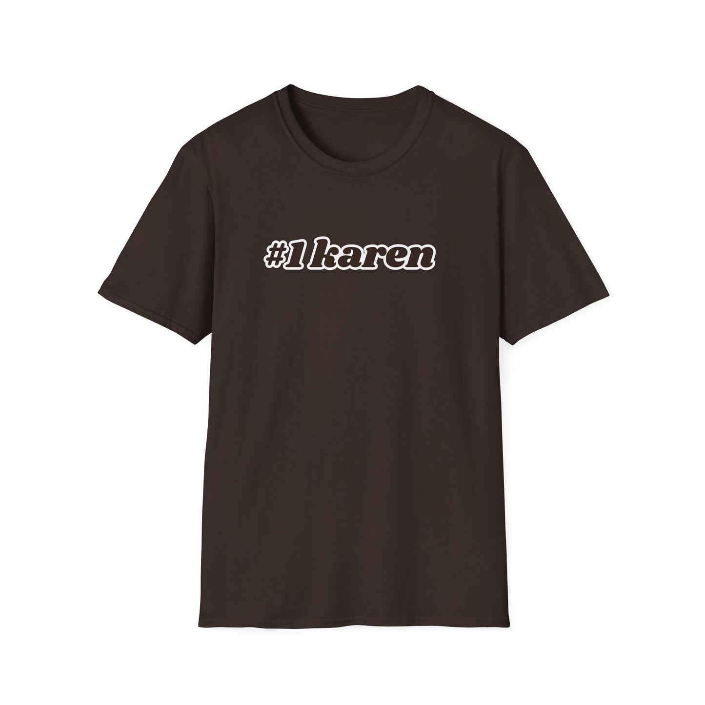WORLD'S #1 KAREN CLASSIC FIT T-SHIRT