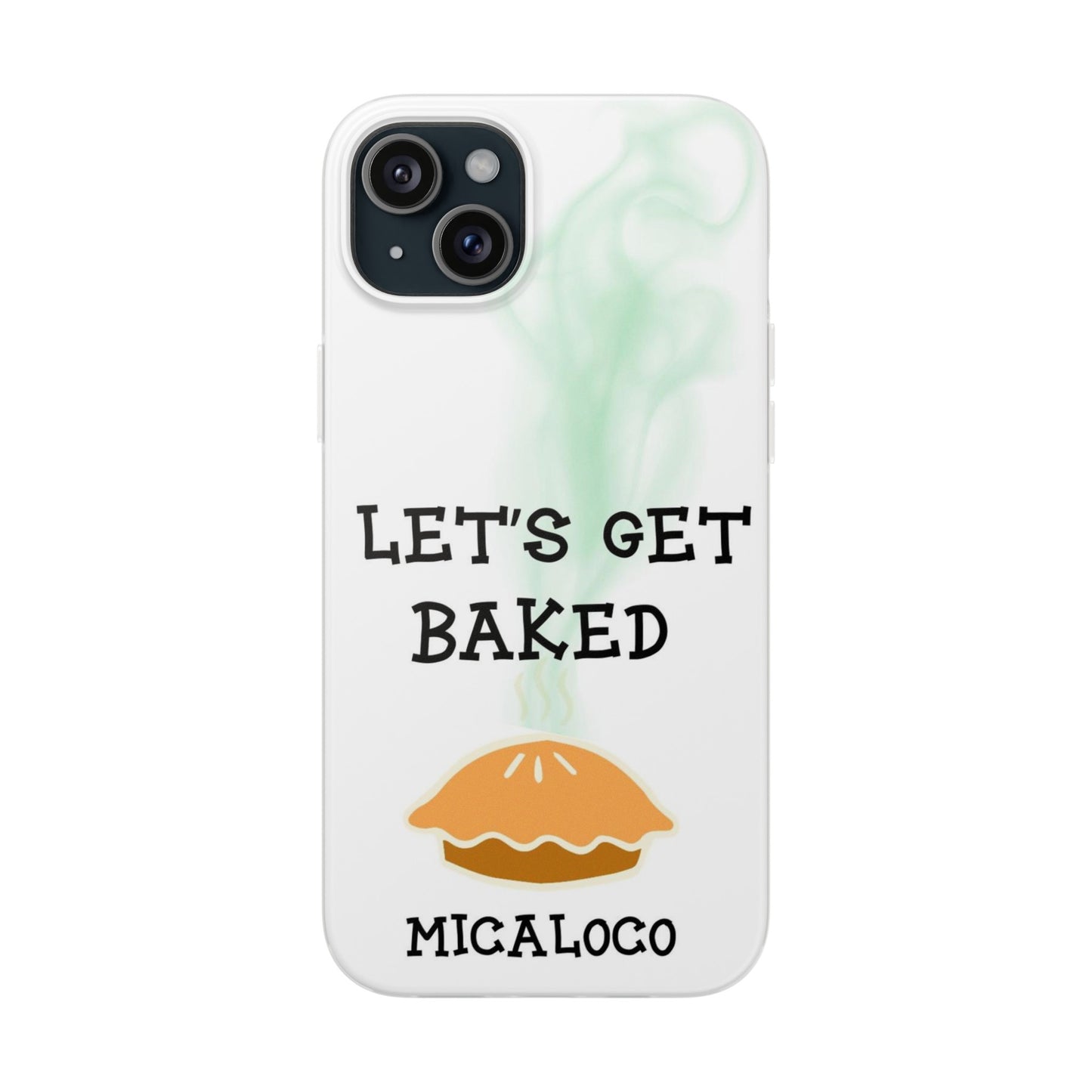LET'S GET BAKED (WHT) IPHONE FLEXI PH CASE