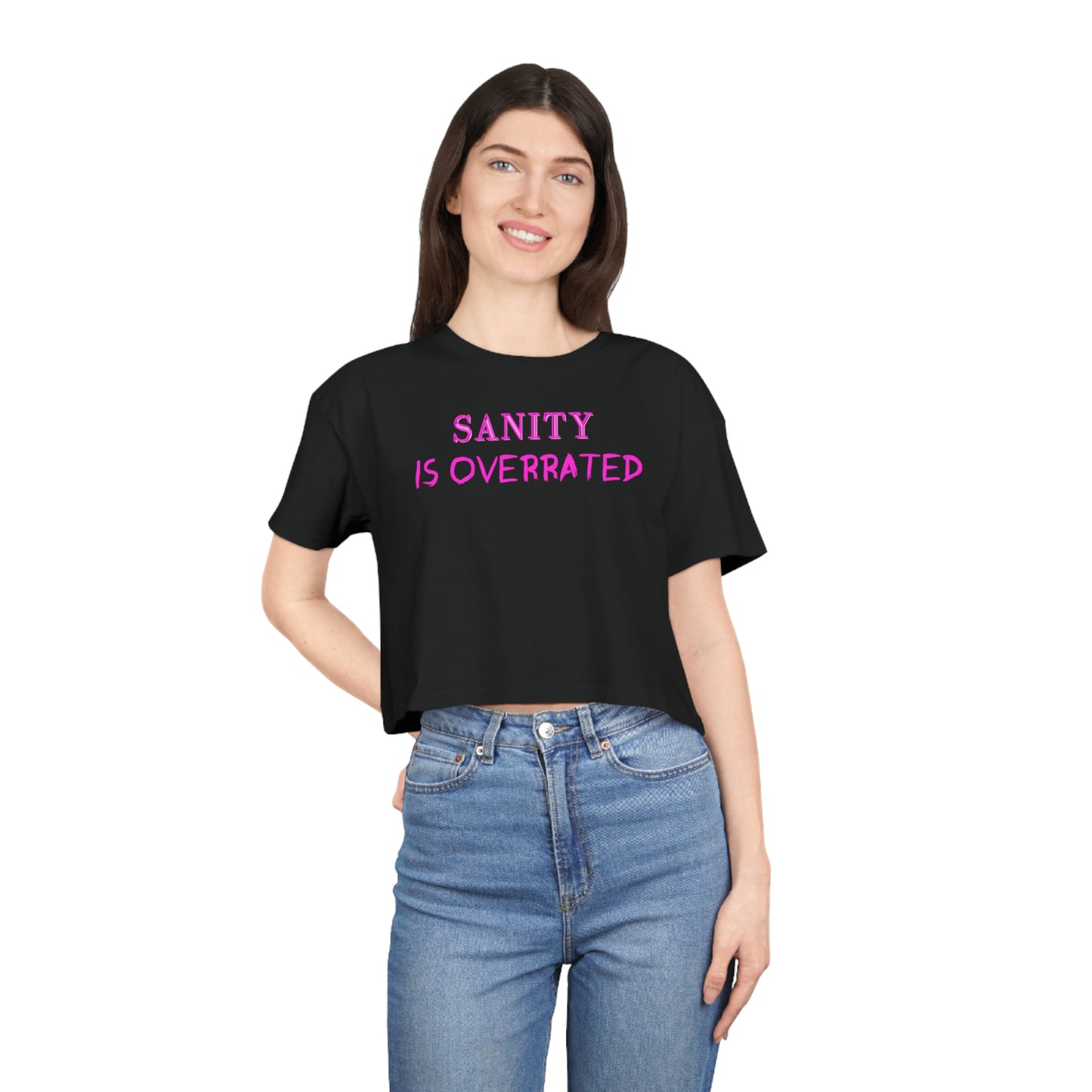SANITY IS OVERRATED HOT PINK CROP T-SHIRT