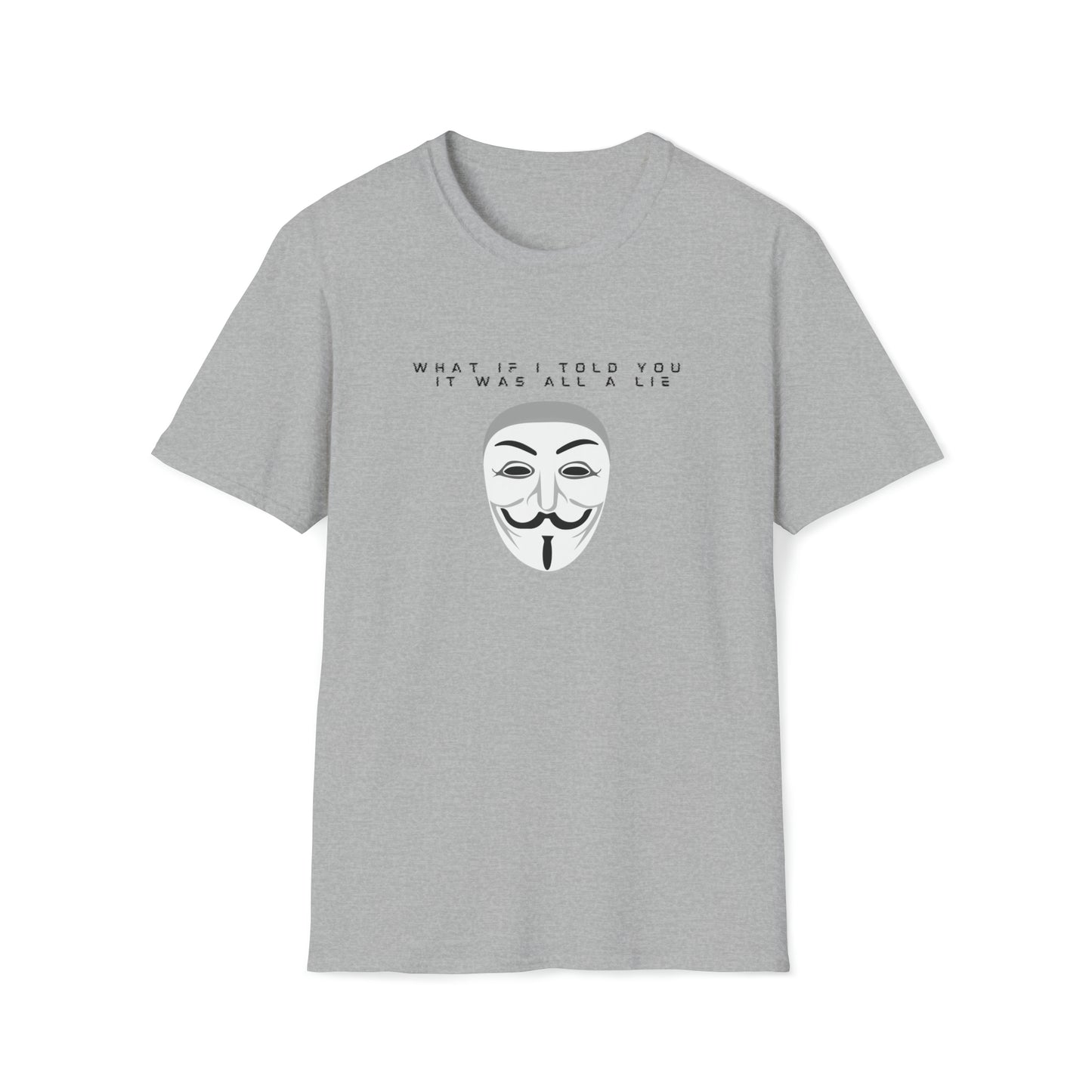 IT'S ALL A LIE ANONYMOUS T-SHIRT