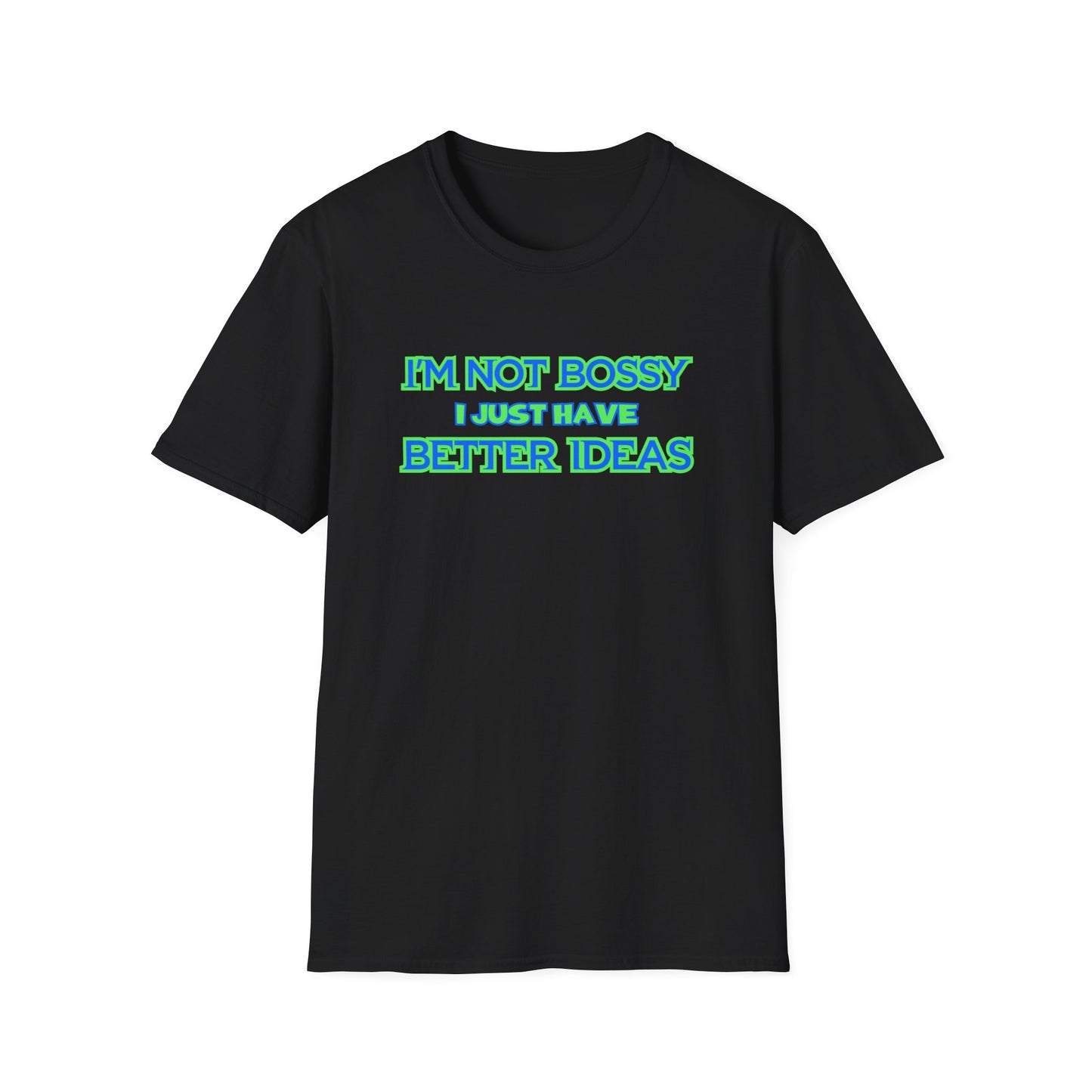I'M NOT BOSSY CLASSIC FIT T-SHIRT