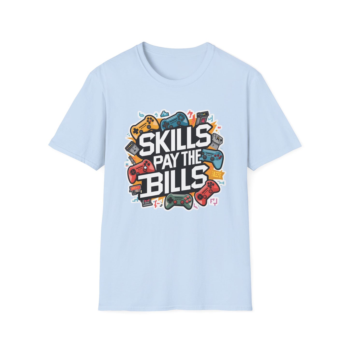 SKILLS PAY THE BILLS CLASSIC FIT T-SHIRT