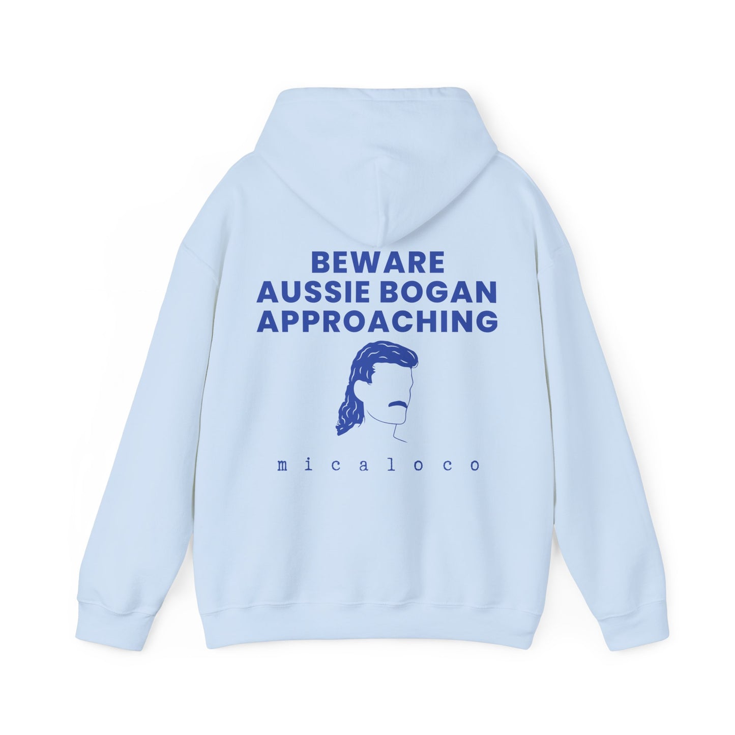 BEWARE AUSSIE BOGAN APPROACHING CLASSIC HOODIE