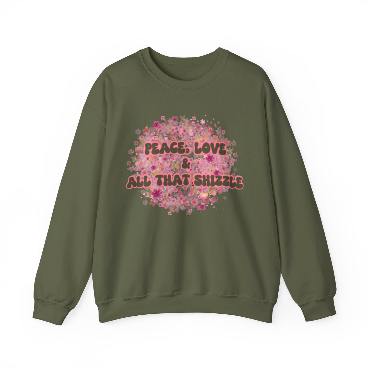 PEACE, LOVE & ALL THAT SHIZZLE CREWNECK