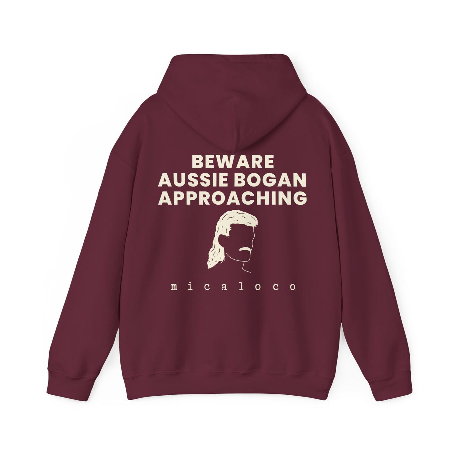 BEWARE AUSSIE BOGAN APPROACHING CLASSIC HOODIE