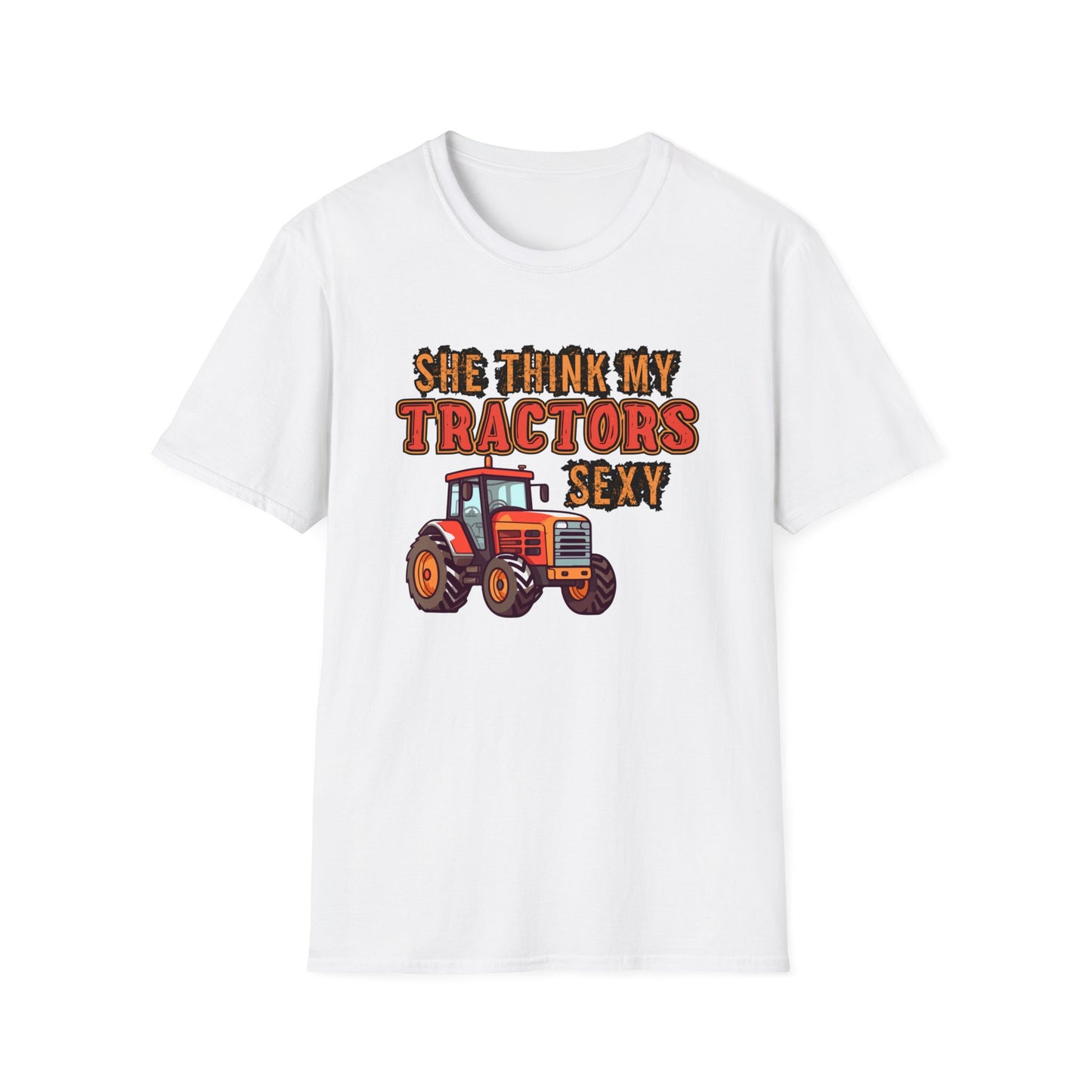 SHE THINKS MY TRACTORS SEXY CLASSIC FIT T-SHIRT