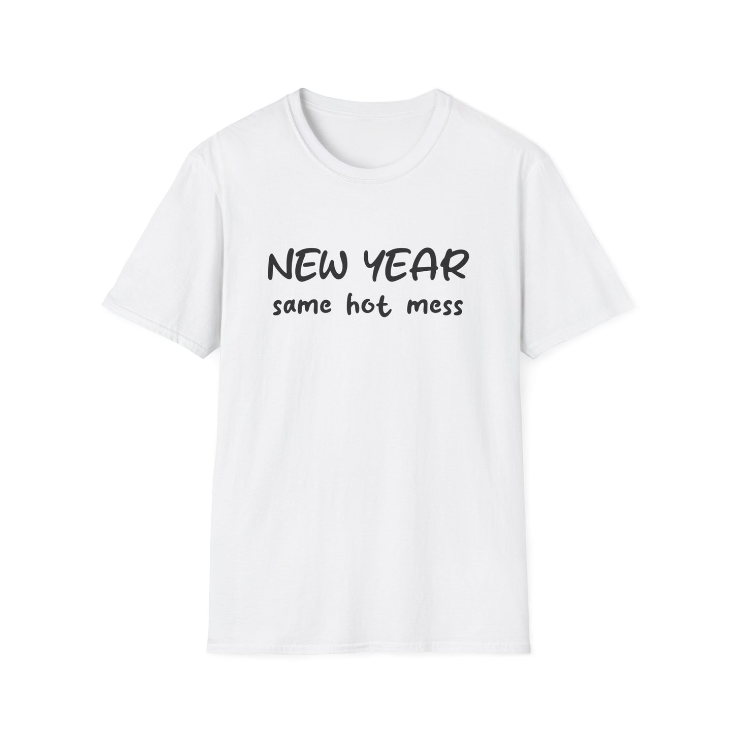 NEW YEAR SAME HOT MESS T-SHIRT (BLK/WHT)