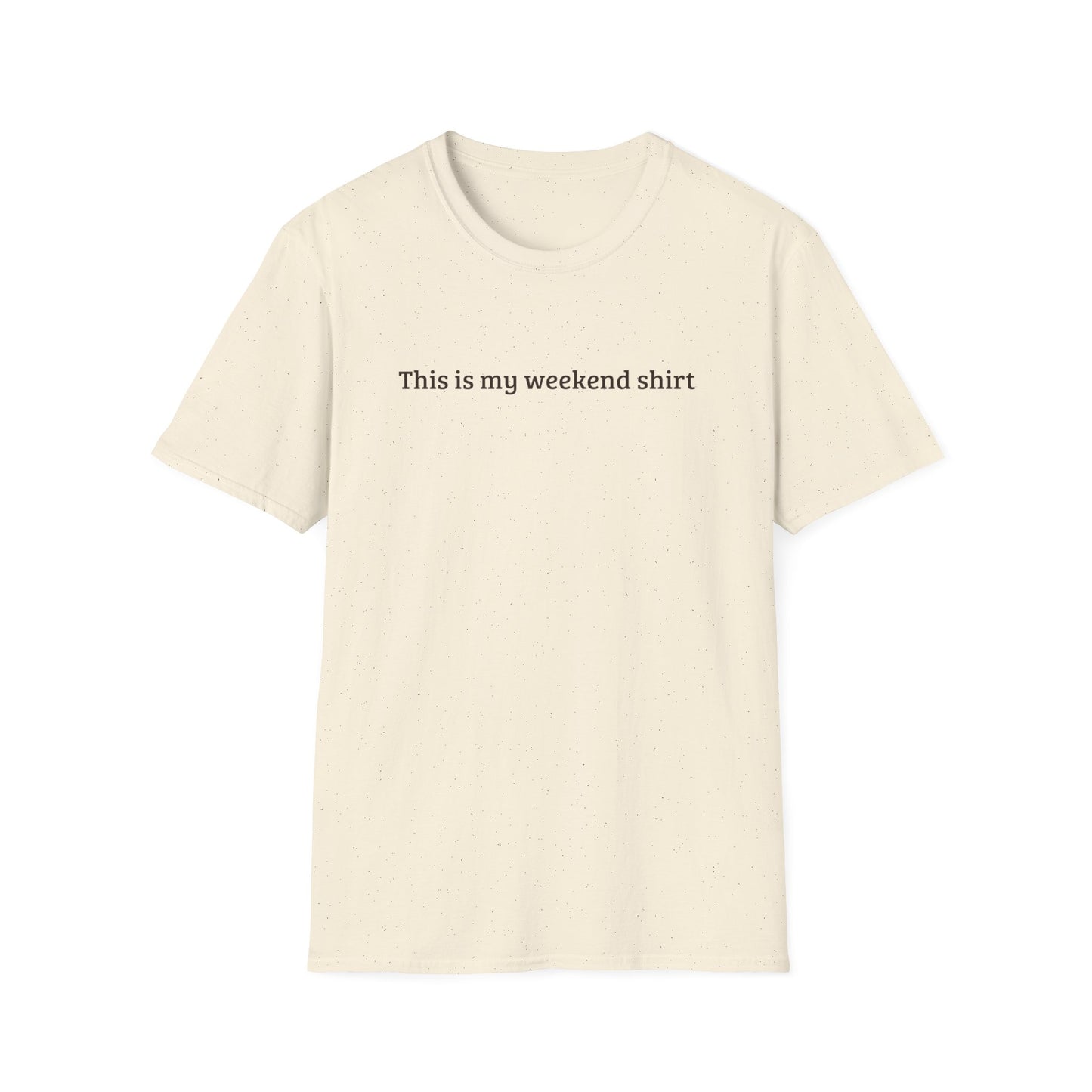 THIS IS MY WEEKEND SHIRT CLASSIC FIT T-SHIRT