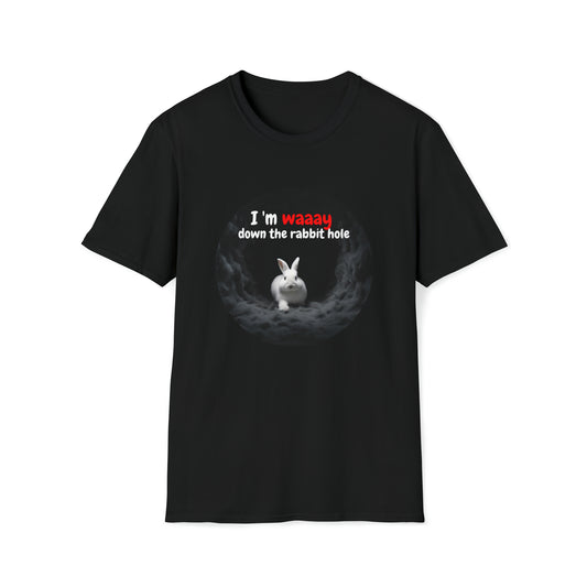 WAAAY DOWN THE RABBIT HOLE T-SHIRT