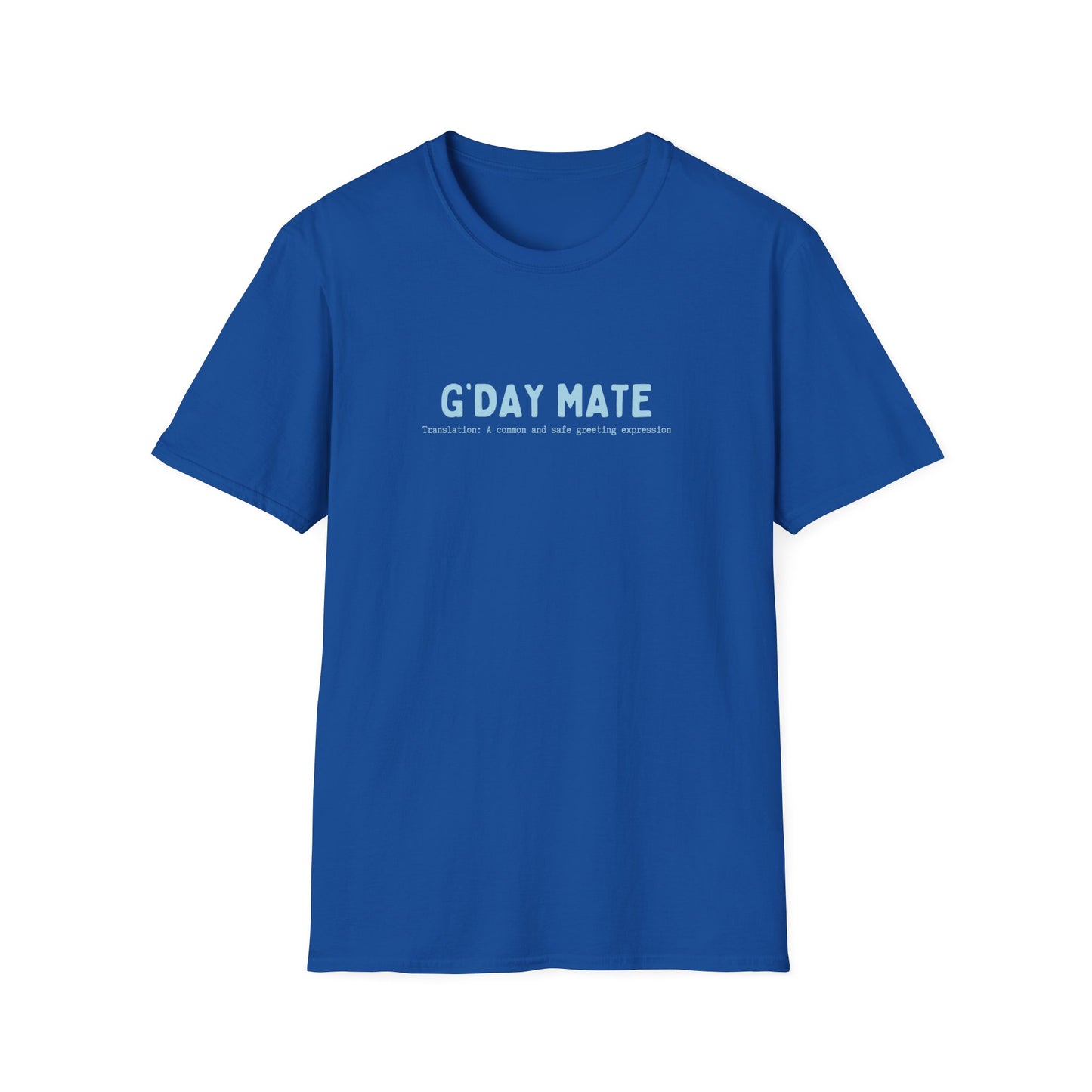 G'DAY MATE (AUSSIE SLANG) CLASSIC FIT T-SHIRT