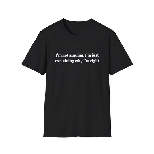 I'M NOT ARGUING BASIC CLASSIC FIT T-SHIRT