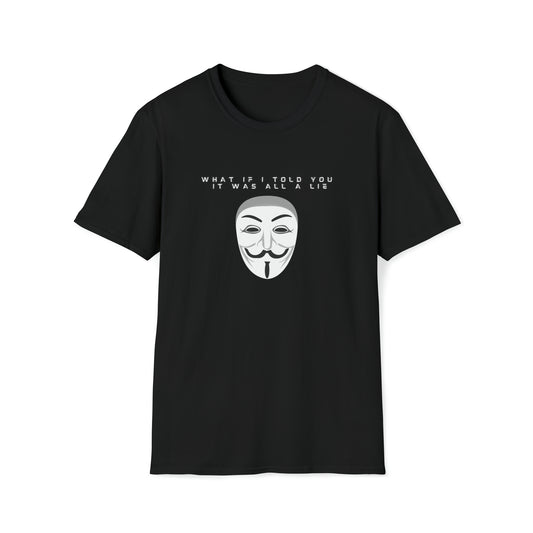 IT'S ALL A LIE ANONYMOUS T-SHIRT
