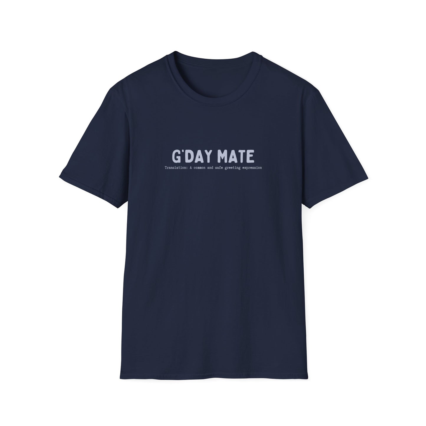 G'DAY MATE (AUSSIE SLANG) CLASSIC FIT T-SHIRT