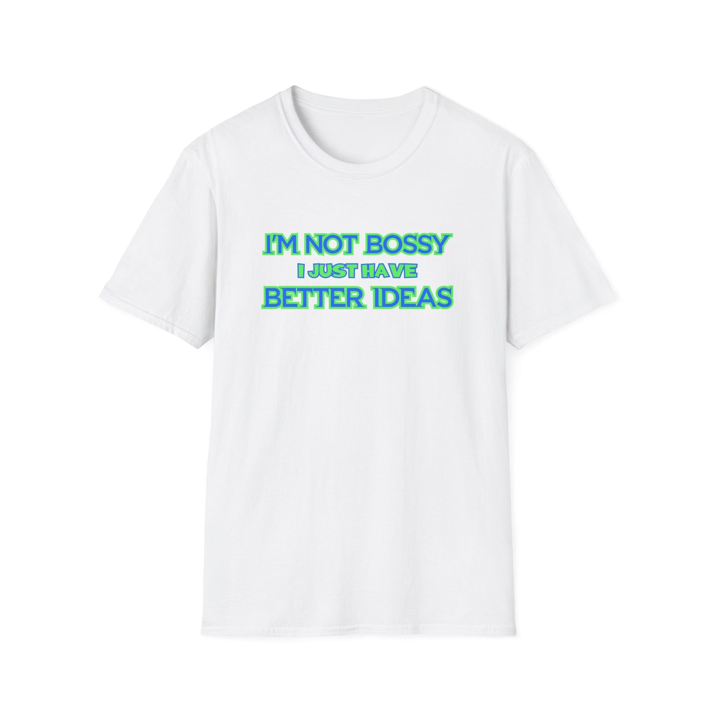 I'M NOT BOSSY CLASSIC FIT T-SHIRT