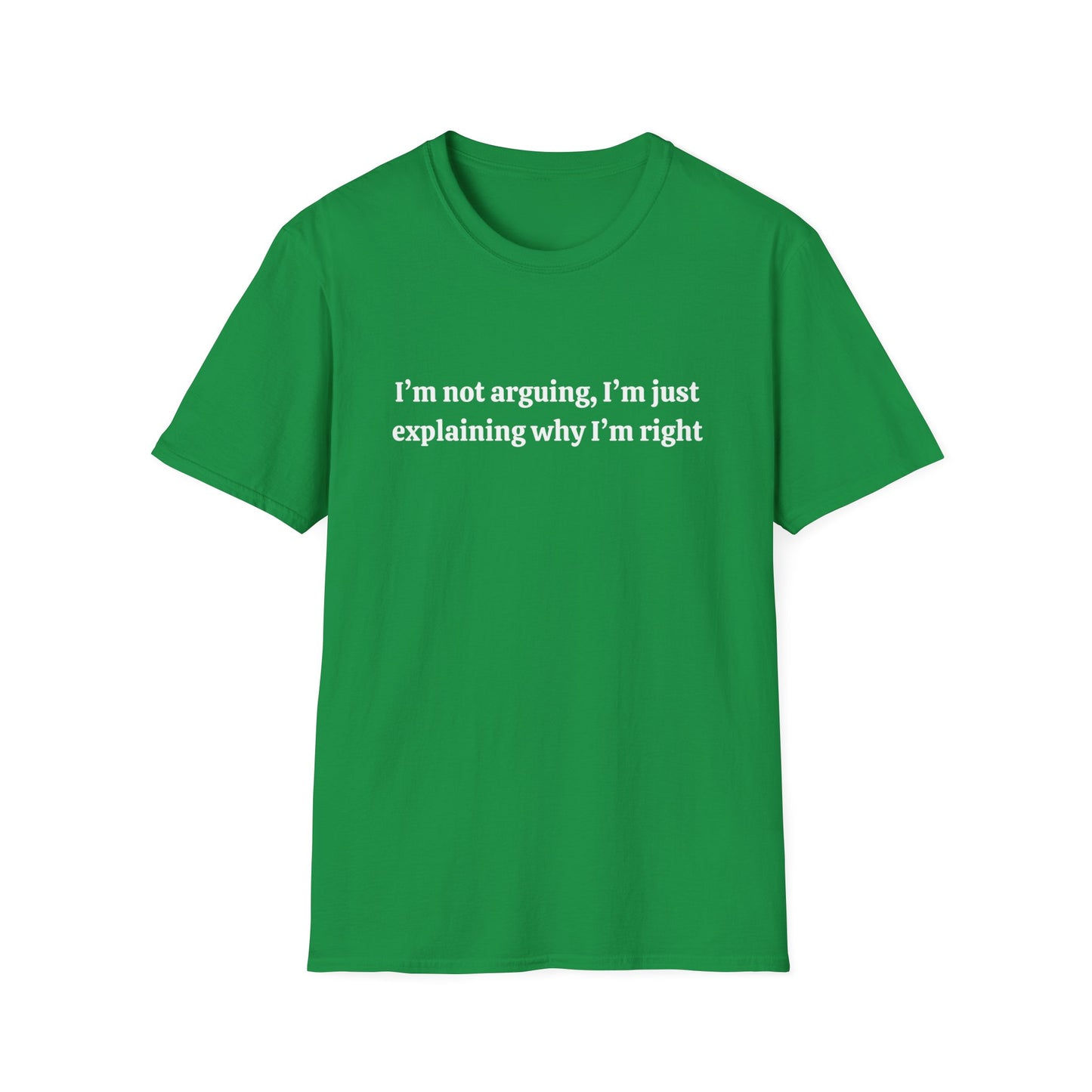 I'M NOT ARGUING BASIC CLASSIC FIT T-SHIRT