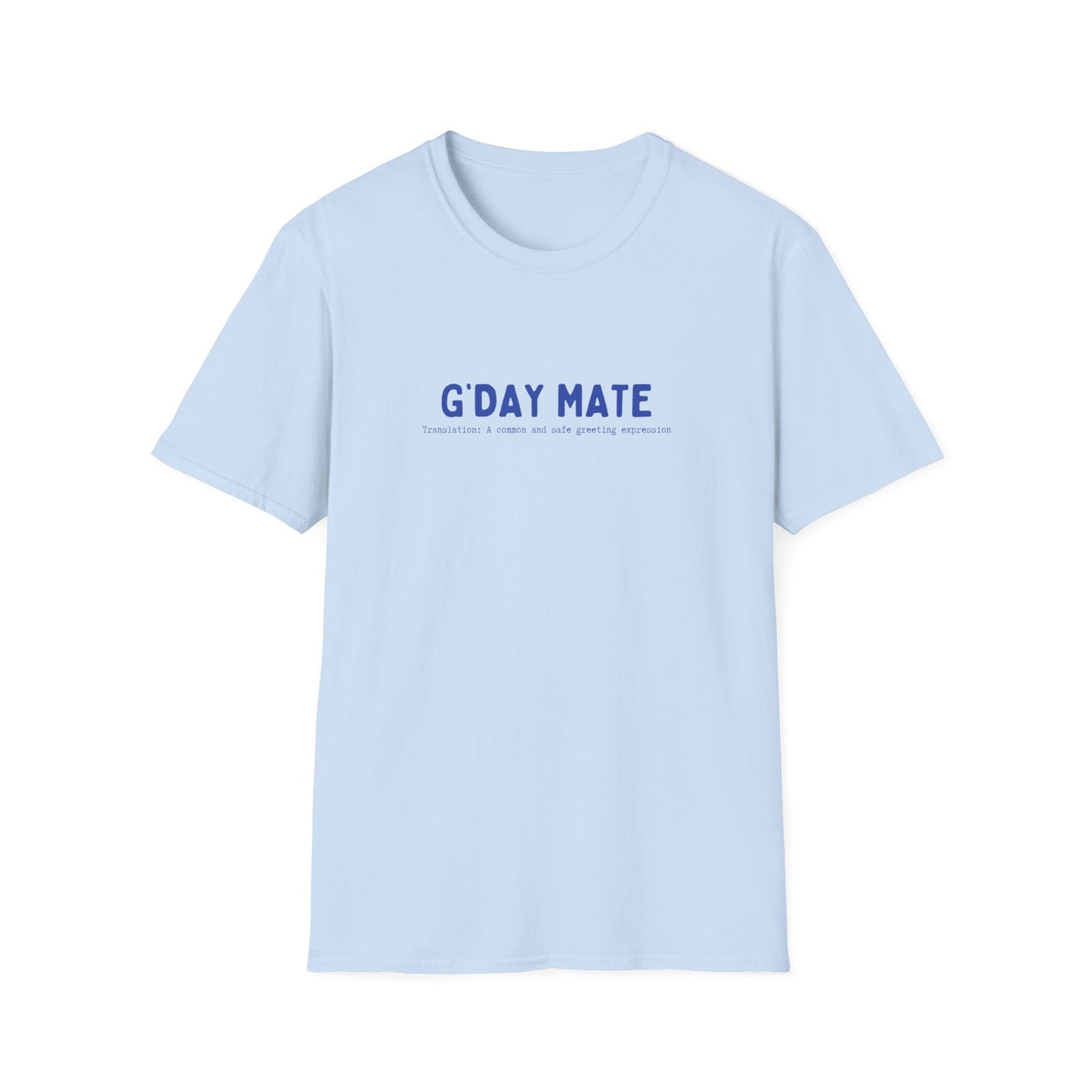 G'DAY MATE (AUSSIE SLANG) CLASSIC FIT T-SHIRT
