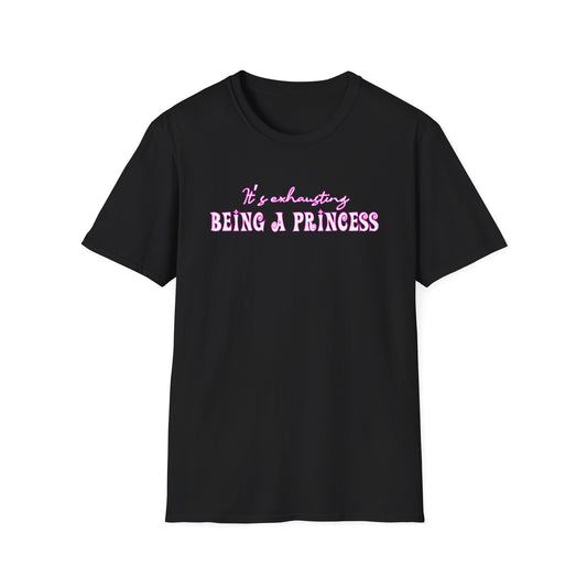 ITS EXHAUSTING BEING A PRINCESS CLASSIC FIT T-SHIRT